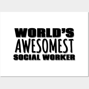 World's Awesomest Social Worker Posters and Art